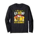 It's My 6th Bee Day Let's Celebrate Bee Birthday Party Long Sleeve T-Shirt