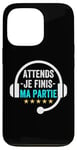 Coque pour iPhone 13 Pro Attends je finis ma partie cadeau drôle joueurs jeux vidéos