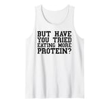 Protein Funny Men Weight Loss Lifting Weights Fitness Gym Tank Top