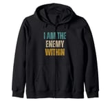 Kamala Harris I Am The Enemy Within Zip Hoodie