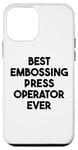 iPhone 12 mini Best Embossing Press Operator Ever Case