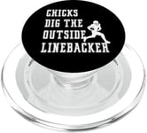 Dicton graphique Chicks Dig The Outside Linebacker Player PopSockets PopGrip pour MagSafe