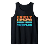 Easily Distracted By Turtles Funny Tortoise Lover Tank Top