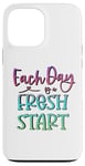 Coque pour iPhone 13 Pro Max Citation inspirante « Each Day Is a Fresh Start »