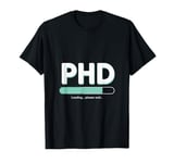 Future PhD Medical Doctor In Progress Bar Student Graduation T-Shirt