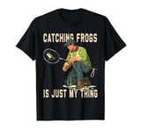 "Catching Frogs is just my thing" Frog Catcher T-Shirt