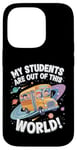 iPhone 14 Pro My Students Are Out Of This World Astronomy Science Bus Case