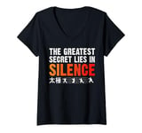 Womens The Greatest Secret Lies In Silence Tai Chi V-Neck T-Shirt