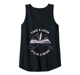 Womens Take a Look It's in a Book: Women & Girls Novel Reader Quote Tank Top