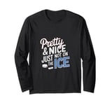 Women Girls Hockey Goalie Hockey Player Funny Ice Hockey Long Sleeve T-Shirt