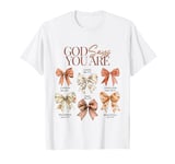 God Says You Are Beautiful Coquette Bow Womens Christian T-Shirt