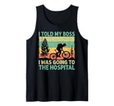 I Told My Boss I Was Going To The Hospital - Biking - Biker Tank Top