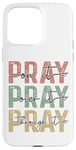 iPhone 15 Pro Max Pray On It Pray Over It For Christian Church Prayer Groups Case