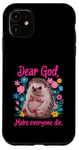 Coque pour iPhone 11 Motif hérisson mignon God Make Everyone Die