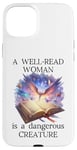 Coque pour iPhone 15 Plus A Well Read Woman is a Dangerous Creature Womens Floral Book