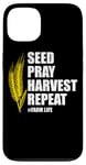 iPhone 13 Seed Pray Harvest Repeat Farming Farmer Life Men Women Case