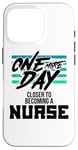 iPhone 16 Pro Nursing Student One More Day Closer Becoming a Nurse Case