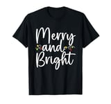 Merry And Bright Santa Christmas Lights Xmas Pajamas Holiday T-Shirt