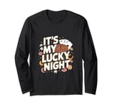 It's My Lucky Night Funny Casino Gambling Long Sleeve T-Shirt