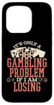 Coque pour iPhone 15 Pro Seul problème de jeu si je perds Poker Hands Player Poker