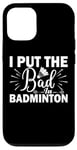 Coque pour iPhone 15 Pro Maillot avec citation de badminton pour entraîneur de jour de match avec raquette