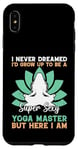 Coque pour iPhone XS Max I'd Grow Up To Be A Super Sexy Yoga Master - Amoureux de yoga