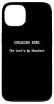 iPhone 13 Christian Bible Quotes The Lord's My Shepherd Case