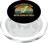 Turtle Running Team We're Slow As Shell Running Marathon PopSockets PopGrip pour MagSafe