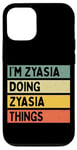 Coque pour iPhone 12/12 Pro Citation personnalisée humoristique I'm Zyasia Doing Zyasia Things