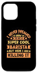 Coque pour iPhone 14 Pro Never Dreamed I'd Grow Up To Be A Cool Barista – Cafetière