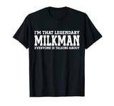 Milkman Job Title Employee Funny Worker Profession Milkman T-Shirt