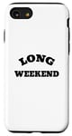 Coque pour iPhone SE (2020) / 7 / 8 Long week-end