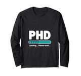 Future PhD Medical Doctor In Progress Bar Student Graduation Long Sleeve T-Shirt