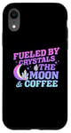 iPhone XR Fueled By Crystals The Moon Coffee Spiritual Chakra Gemstone Case