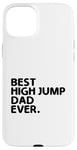 Coque pour iPhone 15 Plus Best High Jump Dad Ever High Jumping Track And Field Athlète