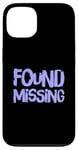 Coque pour iPhone 13 People Funny Word Citations Two Words Of The Found Missing