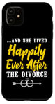 iPhone 11 Happy Divorce Party …And She Lived Happily Ever After The Case