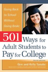 501 Ways for Adult Students to Pay for College  Going Back to School Without Going Broke