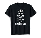 “Keep calm" A Funny Brass Band Joke A Soprano Cornet T-Shirt