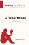 Le Premier Homme d'Albert Camus (Analyse de l'oeuvre)