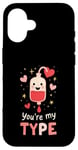 Coque pour iPhone 16 You’re My Type - Funny Blood Bag Valentine’s Day