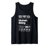 100% Human Being - Organic, GMO-Free, Funny Tank Top