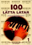 Noter 100 Lätta Låtar 1 - Piano/keyboard