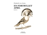 En Fortryllet April | Elizabeth Von Arnim | Språk: Dansk