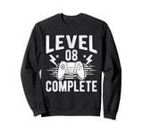 LEVEL 08 COMPLETE 8 Year Anniversary Sweatshirt