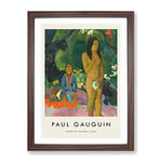 Words Of The Devil By Paul Gauguin Exhibition Museum Painting Framed Wall Art Print, Ready to Hang Picture for Living Room Bedroom Home Office Décor, Walnut A3 (34 x 46 cm)