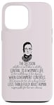 iPhone 13 Pro Max Ruth Bader Ginsburg THE DECISION TO HAVE A CHILD RBG Meme Case