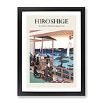 Tea House At The Willow Bridge By Utagawa Hiroshige Exhibition Museum Asian Japanese Framed Wall Art Print, Ready to Hang Picture for Living Room Bedroom Home Office Décor, Black A3 (34 x 46 cm)