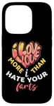 iPhone 14 Pro Valentine's Day I Love You More Than I Hate Your Farts Case