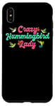 iPhone XS Max Funny Crazy Hummingbird Lady Humming Bird Watching Birds Case